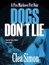 Dogs Don't Lie (MP3): Pru Marlowe Pet Noir Series, Book 1